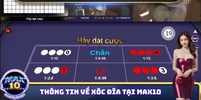 Xóc Đĩa MAX10 - Luật Lệ Hấp Dẫn Của Trò Chơi Top 1 Nhà Cái 1 Giới thiệu về Xóc đĩa tại MAX10